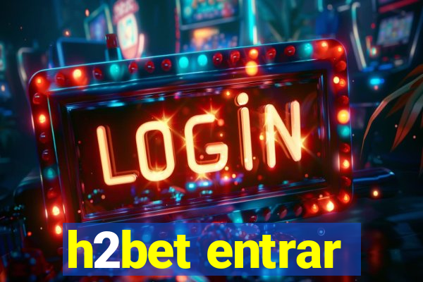 h2bet entrar